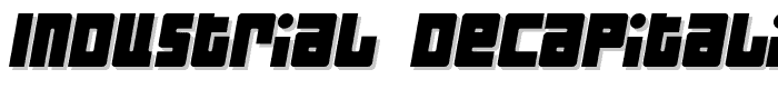 Industrial Decapitalist Italic font